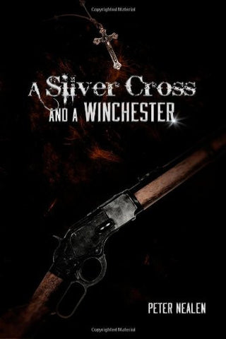 A Silver Cross and a Winchester
